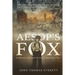 Aesop's Fox: A Mobtown Tale of a Boy and The Great Fire