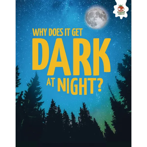 Why Does It Get Dark at Night?