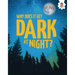 Why Does It Get Dark at Night?