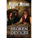 Broken Devices: A Lost Wizard's Tale
