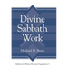Divine Sabbath Work