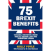 75 Brexit Benefits: Tangible Benefits from the UK Having Left the European Union