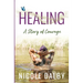 Healing: A Story of Courage