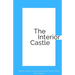 The Interior Castle: Modern update of the spiritual guide by Teresa of Ávila