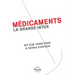 Medicaments, La Grande Intox