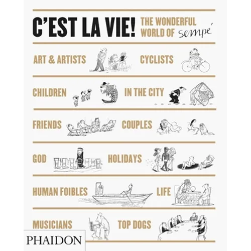 C'Est La Vie!: The Wonderful World of Jean-Jacques Sempé