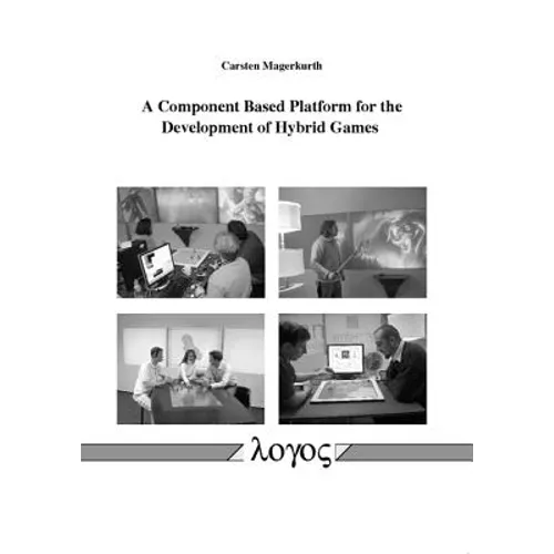 A Component Based Platform for the Development of Hybrid Games