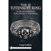 The SS Totenkopf Ring: An Illustrated History from Munich to Nuremburg