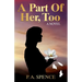 A Part of Her, Too
