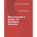 Neurosurgery Guide for Resident Doctors: Easy Reference