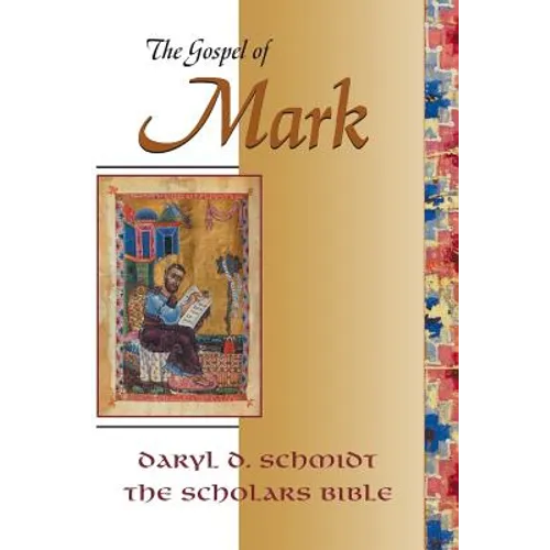 The Gospel of Mark (Scholars Bible)