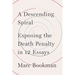 A Descending Spiral: Exposing the Death Penalty in 12 Essays