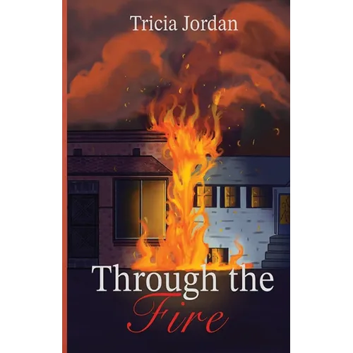 Through the Fire
