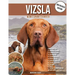 Vizsla: The Complete Owners Guide