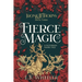 Fierce Magic: A Victorian Faerie Tale