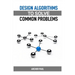 Design Algorithms to Solve Common Problems: Mastering Algorithm Design for Practical Solutions (2024 Guide)