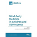 Mind-Body Medicine in Children and Adolescents