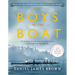 The Boys in the Boat (Young Readers Adaptation): The True Story of an American Team's Epic Journey to Win Gold at the 1936 Olympics