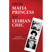 From Mafia Princess to Lesbian Chic