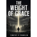 The Weight of Grace