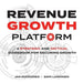 Revenue Growth Platform: A Strategic and Tactical Guidebook for Securing Growth