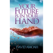 Your Future is in Your Hand