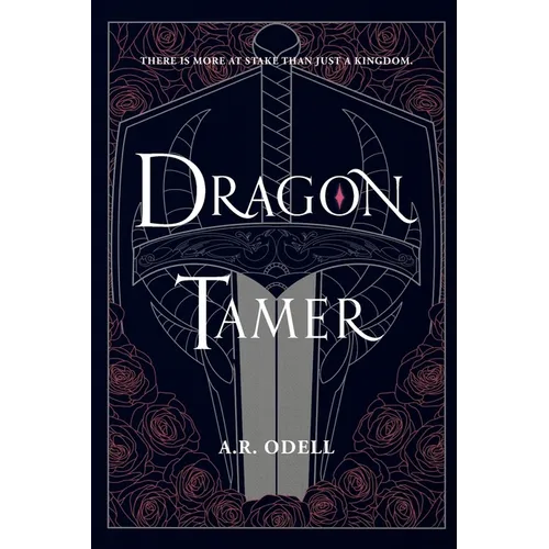 Dragon Tamer: Book One of The Legends of Arvia
