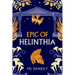 Epic of Helinthia: A Gripping Tale of Gods and Mortals in Ancient Greece (Special Edition)