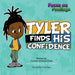 Tyler Finds His Confidence