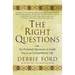 The Right Questions: Ten Essential Questions to Guide You to an Extraordinary Life