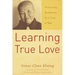 Learning True Love: Practicing Buddhism in a Time of War