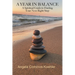 A Year in Balance: A Spiritual Guide to Finding Your Next Right Step