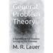General Problem Theory: A Framework For Problem Solving In The Unknown