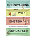 Moonwalking with Einstein: The Art and Science of Remembering Everything