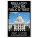 Regulatory Law & the Public Interest
