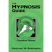 The Hypnosis Guide: Procedural Manual