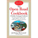 The Open Road Cookbook: Fast and Easy Recipes for RVers, Boaters, Campers, Tailgater -- When You Want Healthy Home Cooking Away From Home