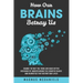 How Our Brains Betray Us: Change the Way you Think and Make Better Decisions by Understanding the Cognitive Biases and Heuristics that Destroy Our liv