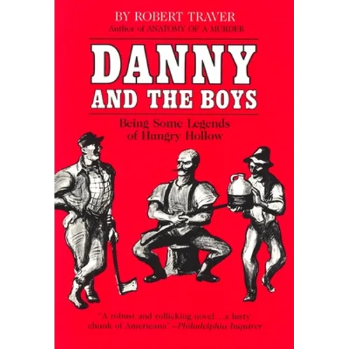 Danny and the Boys: Being Some Legends of Hungry Hollow