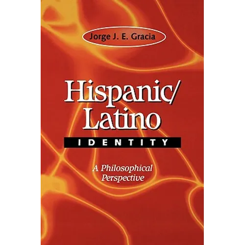 Hispanic / Latino Identity: A Philosophical Perspective