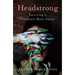 Headstrong: Surviving a Traumatic Brain Injury