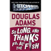 So Long, and Thanks for All the Fish