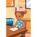 A Letter to Mom