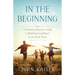 In the Beginning: A Christian Parent's Guide to Building Confidence in the Early Years