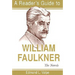 A Reader's Guide to William Faulkner: The Novels