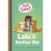 Lola's Perfect Pet
