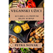 Veganski Uzici: Kuvarica za Potpuno Biljnu Kuhinju