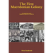 The First Macedonian Colony: The Untold History of the Macedonian Settlement in Granite City