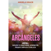 Arcángeles: Jofiel, Explota De Creatividad, Aprende Del Pasado y Aumenta tu Belleza