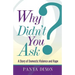 Why Didn't You Ask?: A Story of Domestic Violence and Rape